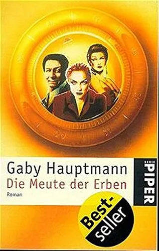 Die Meute der Erben: Roman