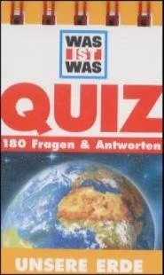 Was ist was. Quizblock Unsere Erde: 180 Fragen und Antworten