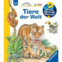 Wieso? Weshalb? Warum? junior, Band 73 - Tiere der Welt / Susanne Gernhäuser