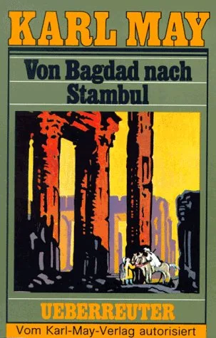 (May Karl): Karl May Taschenbücher Bd.3 Von Bagdad nach Stambul