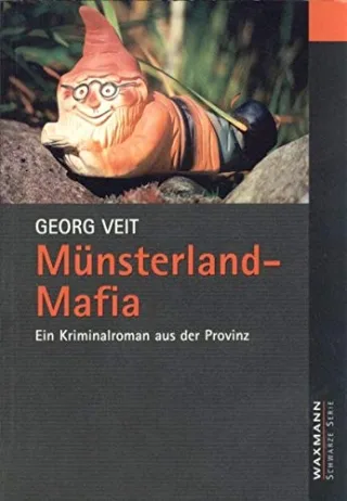 Münsterland-Mafia: Ein Kriminalroman aus der Provinz (Waxmann Schwarze Serie)