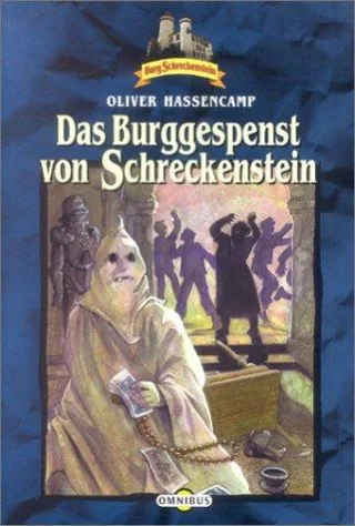 Burg Schreckenstein: Das Burggespenst auf Burg Schreckenstein. Bd. 11 [Taschenbuch] [2003] Hassencamp Oliver Christoph Silvia