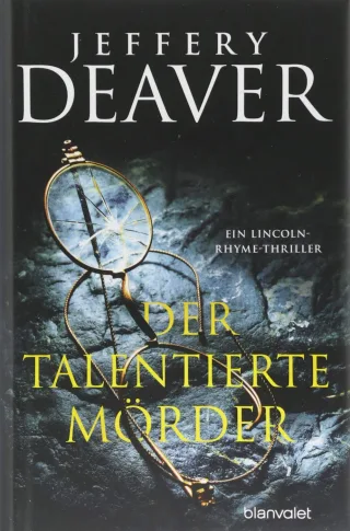 Der talentierte Mörder: Ein Lincoln-Rhyme-Thriller