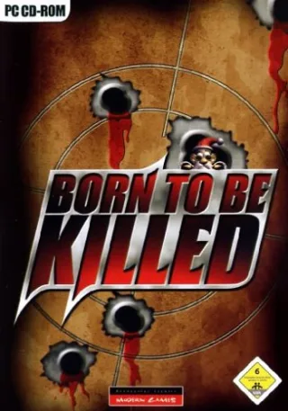 Born to be Killed - [PC]