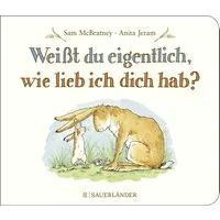 Weißt du eigentlich, wie lieb ich dich hab? / Sam McBratney