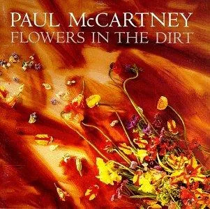 Flowers in the Dirt [Audio CD] Paul Mccartney