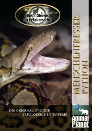 Austin Stevens - Der Gefahrensucher Vol. 01: Die Menschenfresserpython
