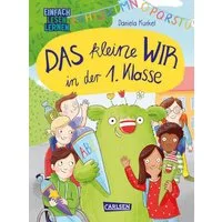 Das kleine WIR in der 1. Klasse / Anja Herrenbrück, Daniela Kunkel