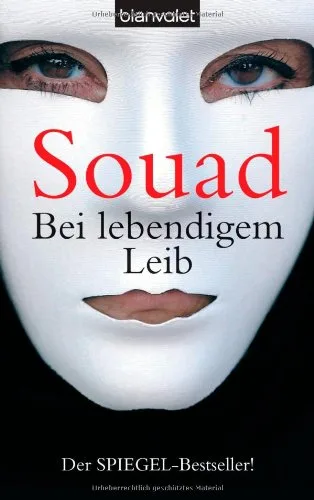 Bei lebendigem Leib [Taschenbuch] [2005] Souad Marie-Therese Cuny Anja Lazarowicz