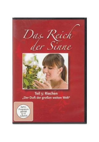 Das Reich der Sinne Teil 3: Riechen ("Der Duft der großen weiten Welt"