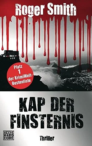 Kap der Finsternis: Thriller [Taschenbuch] [2010] Smith Roger Torberg Peter Bürger Jürgen