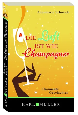Die Luft ist wie Champagner