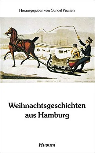 Weihnachtsgeschichten aus Hamburg (Husum-Taschenbuch)