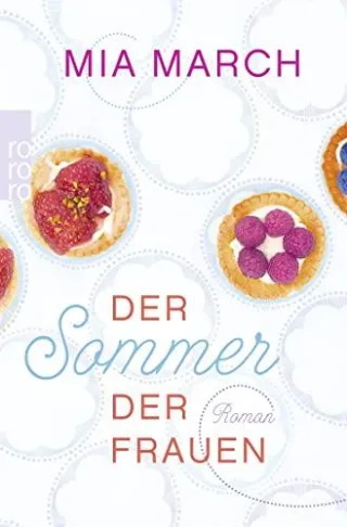 Der Sommer der Frauen [Taschenbuch] [2013] March Mia Längsfeld Sabine