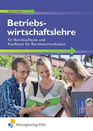 Betriebswirtschaftslehre für Bürokaufleute und Kaufleute für Bürokommunikation: Schülerband: Lehr-/Fachbuch [Gebundene Ausgabe] [1995] Ernst Bizer Rolf-Günther Nolden Peter Körner Nadine Passia