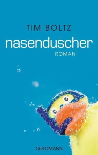 Nasenduscher: Roman [Taschenbuch] [2012] Boltz Tim