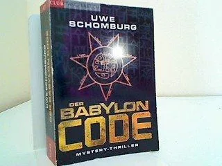 Der Babylon-Code :