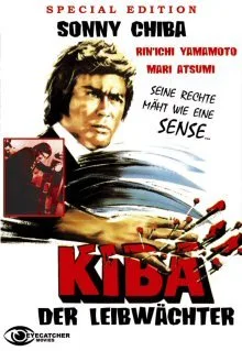 Spezialausgabe: Sonny Chiba in "Kiba der Leibwächter" - Kultfilm mit Akira Yamamoto Mari Atsumi