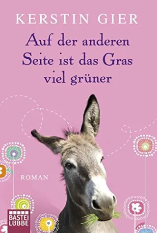 Auf der anderen Seite ist das Gras viel grüner: Roman (Allgemeine Reihe. Bastei Lübbe Taschenbücher)