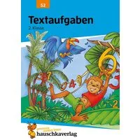 Mathe 2. Klasse Übungsheft - Textaufgaben / Heike Hünemann-Rottstegge