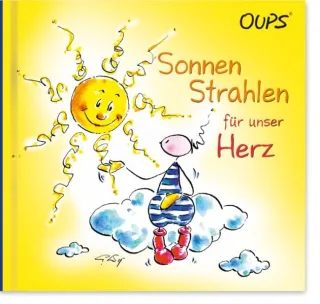 Oups Buch: Sonnenstrahlen für unser Herz [Gebundene Ausgabe] [2007] Hörtenhuber Kurt Wolf Conny