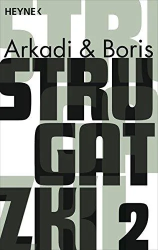 Strugatzki Gesammelte Werke 2: Drei Romane in einem Band: Picknick am Wegesrand Eine Milliarde Jahre vor dem Weltuntergang Das Experiment [Taschenbuch] [2010] Strugatzki Arkadi Strugatzki Boris Möckel Aljona Ehlert Welta Fischer Reinhard