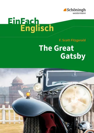 EinFach Englisch Textausgaben - Textausgaben für die Schulpraxis: EinFach Englisch Textausgaben: F. Scott Fitzgerald: The Great Gatsby [Taschenbuch] [2011] Franzen Daniela