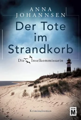 Der Tote im Strandkorb (Die Inselkommissarin Band 1)