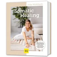 Somatic Healing / Julia Wohlfarth
