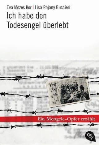 Ich habe den Todesengel überlebt: Ein Mengele-Opfer erzählt [Taschenbuch] [2012] Mozes Kor Eva Buccieri Lisa Rojany Küper Barbara