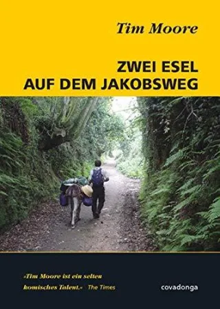Zwei Esel auf dem Jakobsweg [Taschenbuch] [2005] Moore Tim