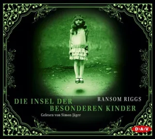 Die Insel der besonderen Kinder [Audio CD] [2012] Riggs Ransom Jäger Simon