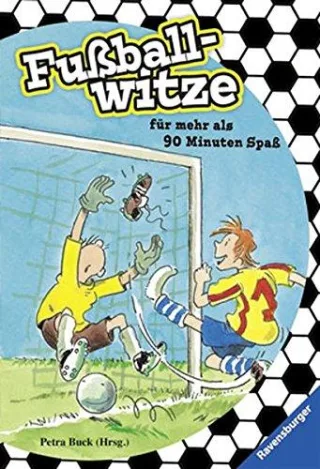Fußballwitze für mehr als 90 Minuten Spaß (Ravensburger Taschenbücher)