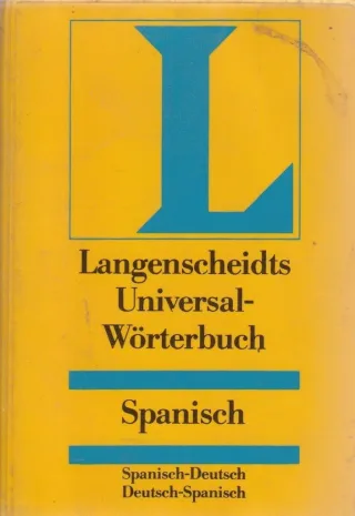 Langenscheidts Universal-Worterbuch Spanisch: Spanisch-Deutsch Deutsch-Spanisch