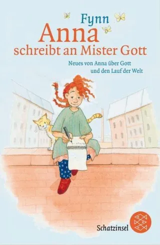 Anna schreibt an Mister Gott: Neues von Anna über Gott und den Lauf der Welt [Taschenbuch] [2006] Fynn Neuendorf Silvio Andreas Jörg