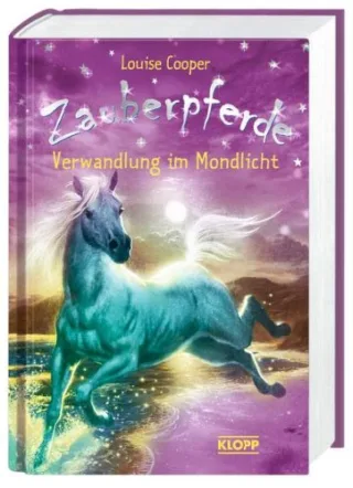 Zauberpferde - Verwandlung im Mondlicht: Sammelband 1-4 [Gebundene Ausgabe] [2009] Cooper Louise Wyatt David Braun Anne