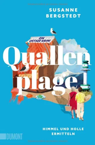 Quallenplage: Ein Ostsee-Krimi (Himmel und Holle ermitteln Band 1)