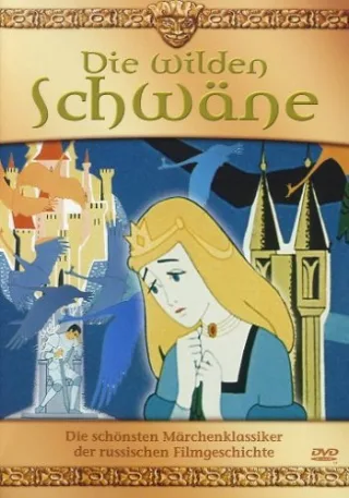 Die wilden Schwäne [DVD] [2005]