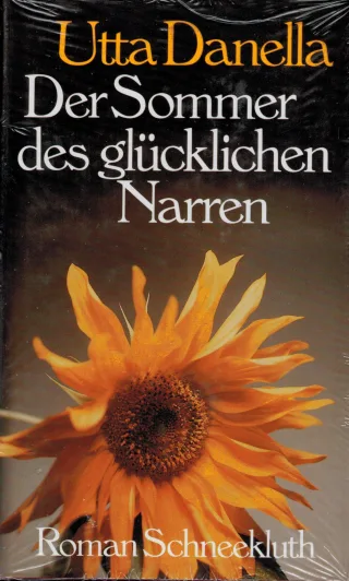 Der Sommer der glücklichen Narren