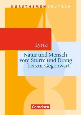 Kursthemen Deutsch: Lyrik: Natur und Mensch: Schülerbuch