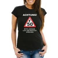MoonWorks Print-Shirt Damen T-Shirt Geburtstag [object Object] Straßenschild Achtung Bitte langsam, laut und deutlich sprechen lustig Spruch Fun-Shirt Slim Fit Moonworks® mit Print