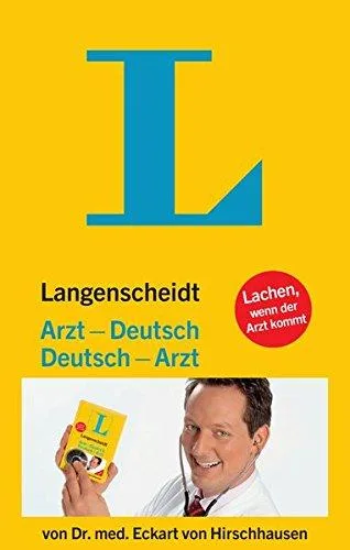 Langenscheidt Arzt-Deutsch/Deutsch-Arzt [Gebundene Ausgabe] [2007] von Hirschhausen Eckart