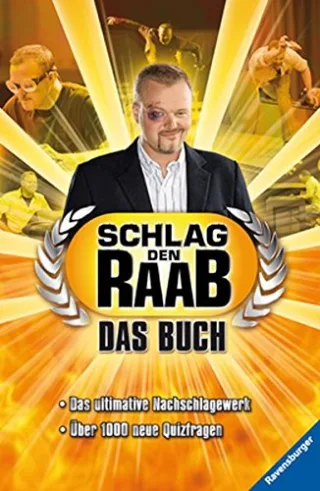 Schlag den Raab. Das Buch: Das ultimative Nachschlagewerk. Über 1000 neue Quizfragen [Taschenbuch] [2010] Kiefer Philip Sprick Philipp Stiefenhofer Martin