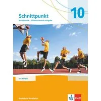 Schnittpunkt Mathematik 10. Differenzierende Ausgabe Nordrhein-Westfal / diverse