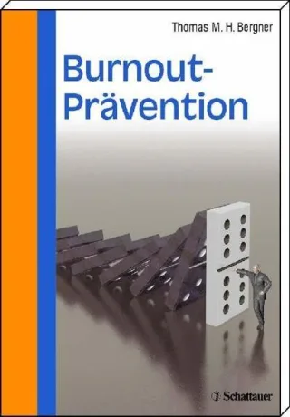 Burnout-Prävention: Das 9-Stufen-Programm zur Selbsthilfe