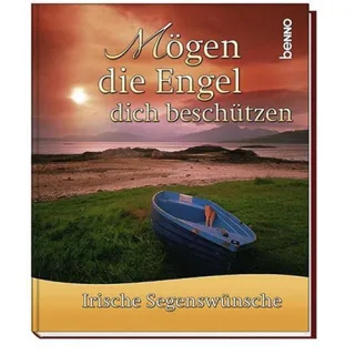 Mögen die Engel dich beschützen: Irische Segenswünsche