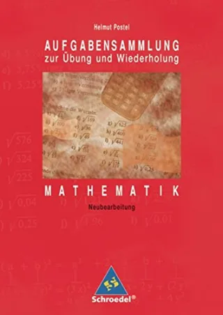 Aufgabensammlung zur Übung und Wiederholung: Mathematik