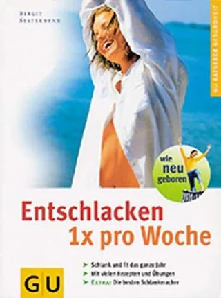 Entschlacken 1 x pro Woche. GU Ratgeber Gesundheit