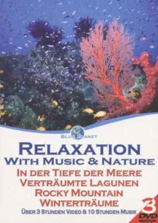 Blue Planet - Relaxation with Music & Nature 1 [3 DVDs]