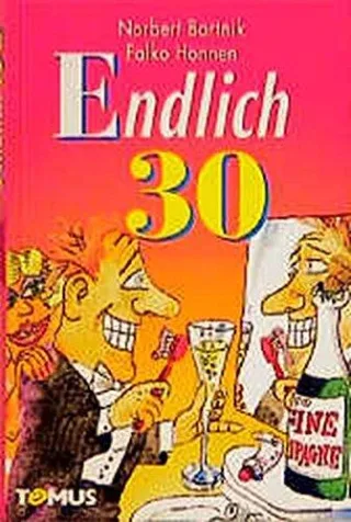 Endlich dreissig! (Tomus Geburtstagsbücher)
